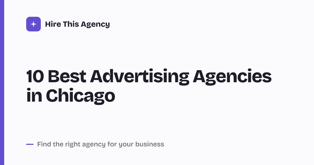 Cover for 10 Best Advertising Agencies in Chicago