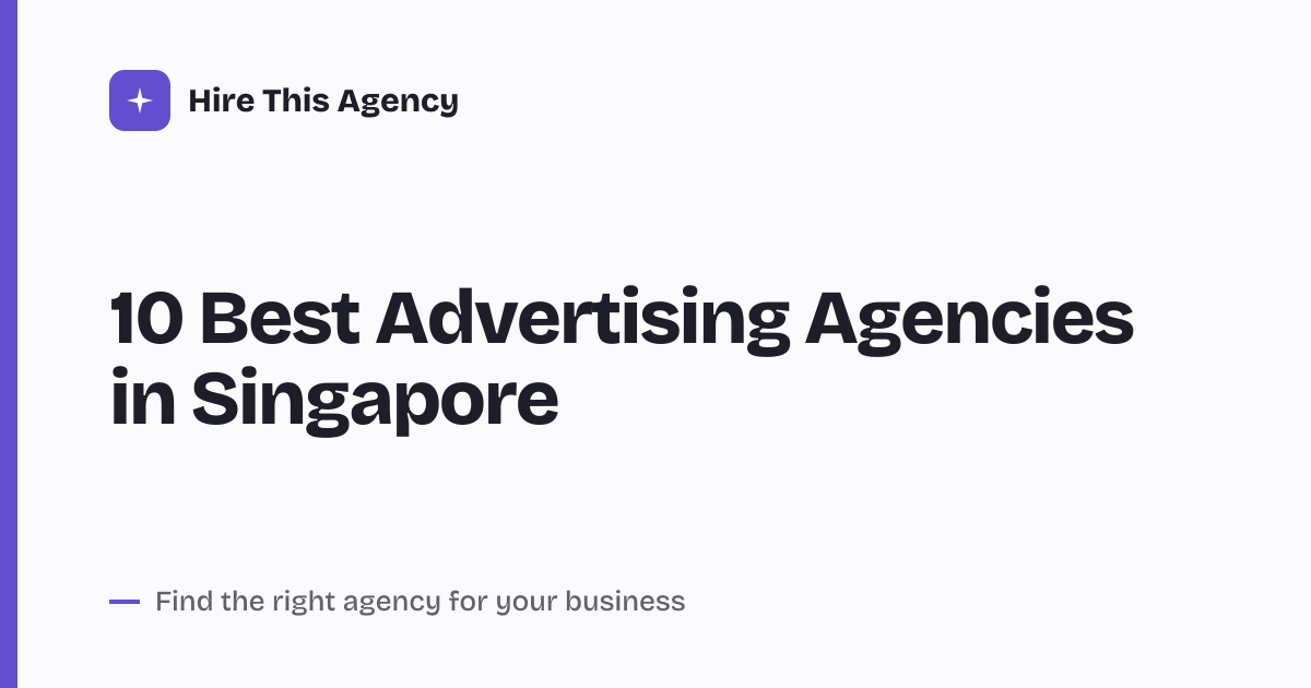 Cover for 10 Best Advertising Agencies in Singapore
