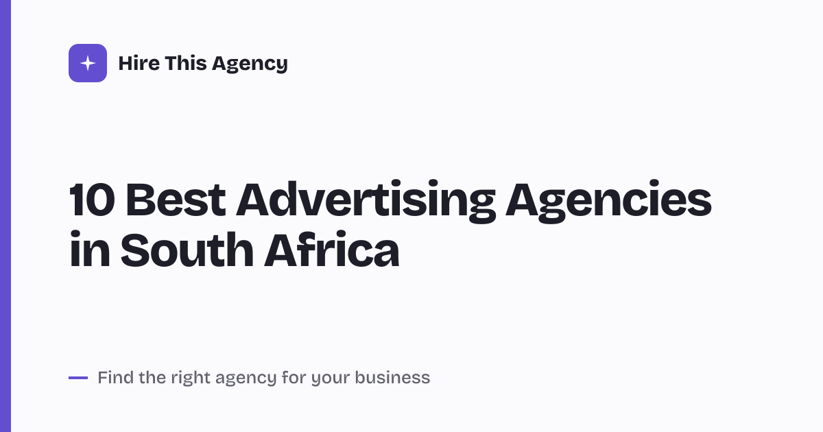 Cover for 10 Best Advertising Agencies in South Africa