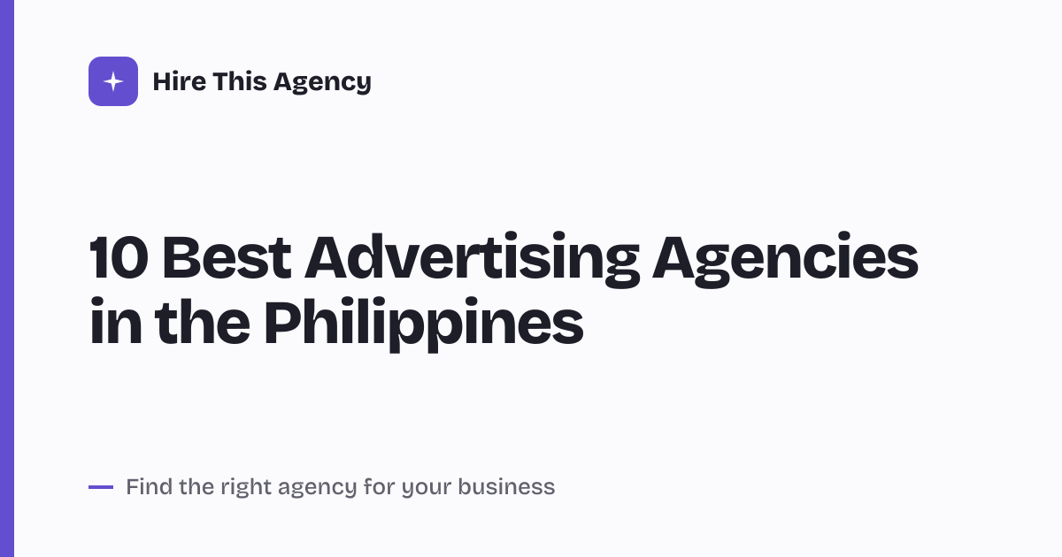 Cover for 10 Best Advertising Agencies in the Philippines