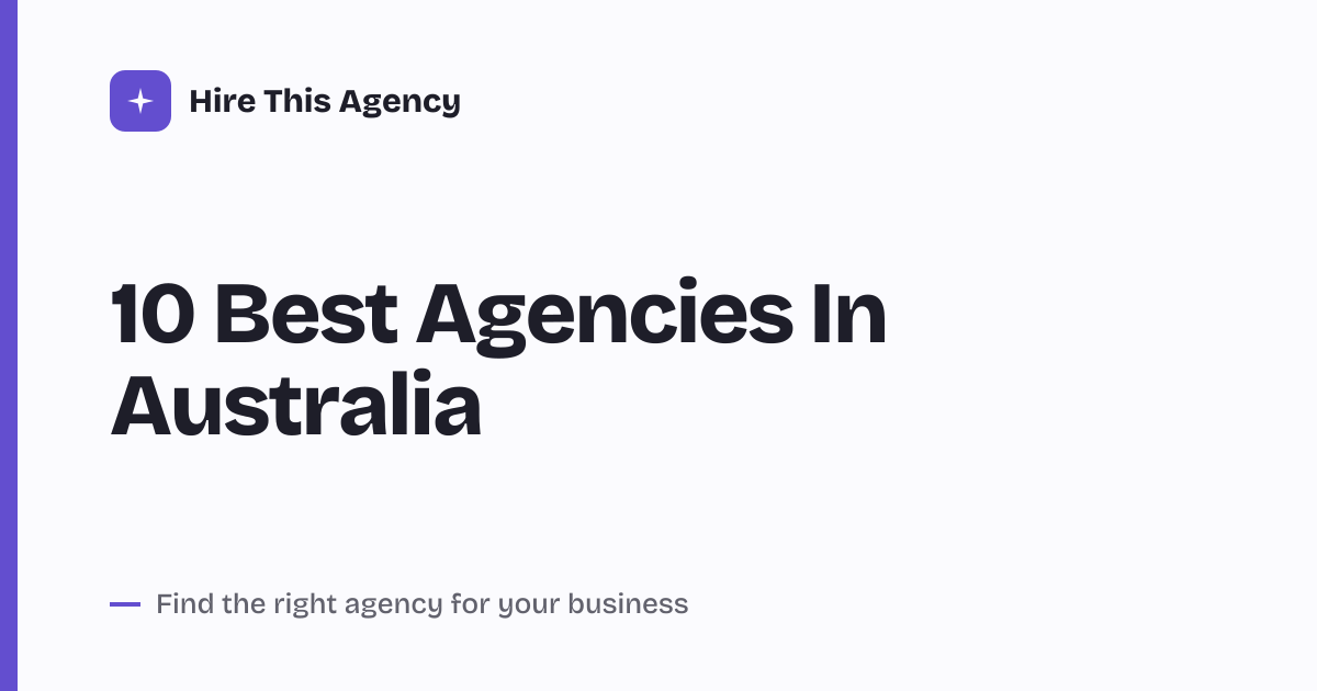 Cover for 10 Best Agencies In Australia