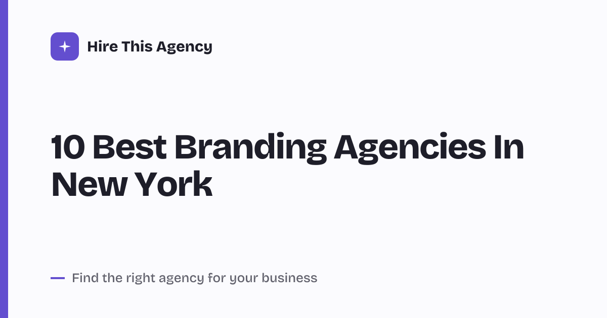 Cover for 10 Best Branding Agencies In New York