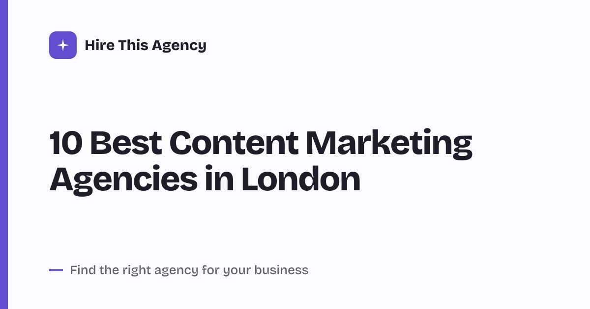 Cover for 10 Best Content Marketing Agencies in London