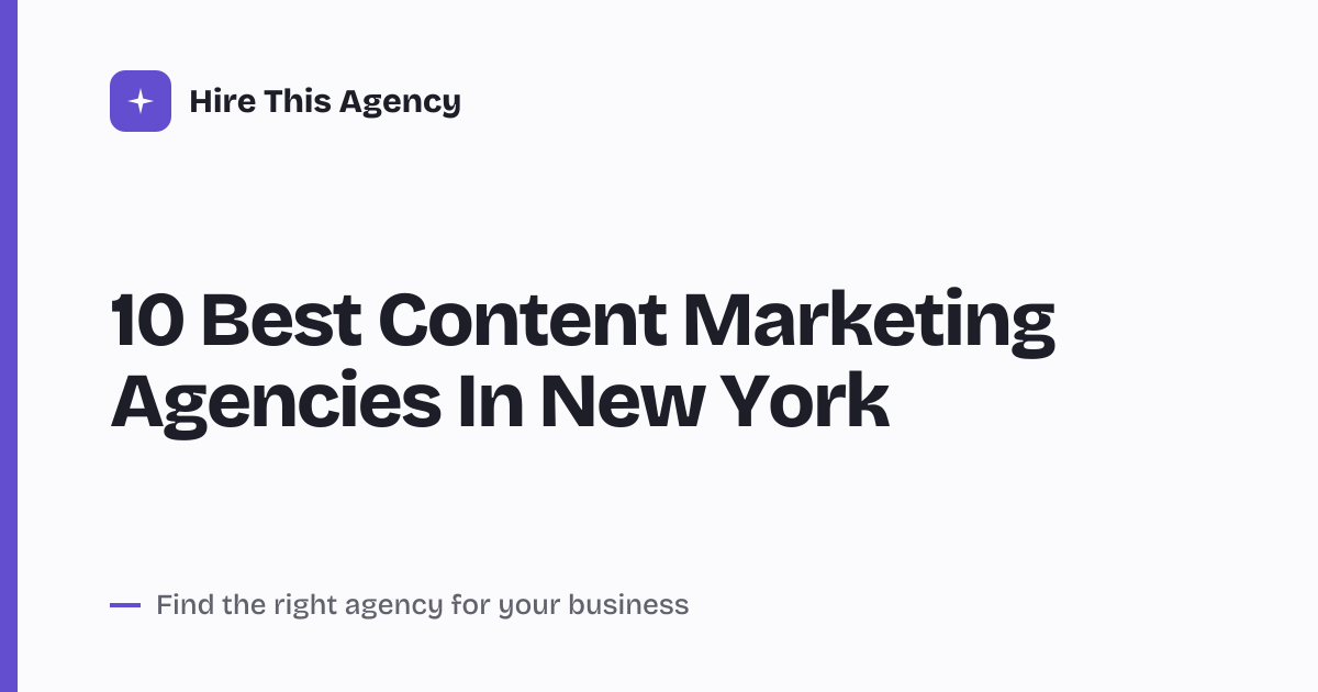 Cover for 10 Best Content Marketing Agencies In New York