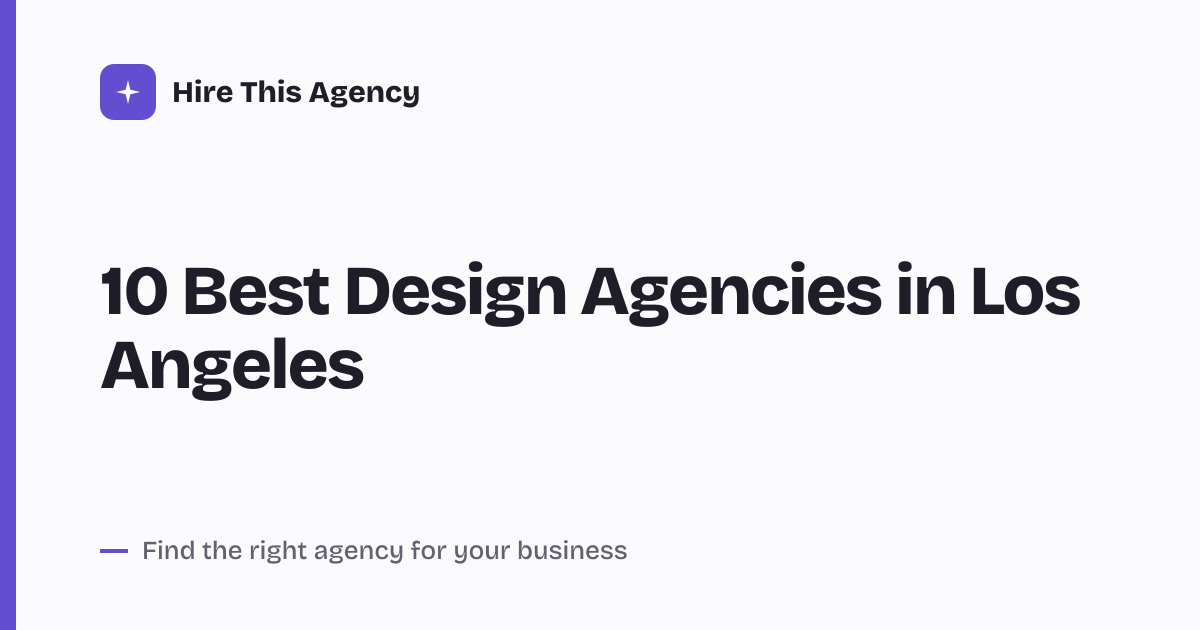 Cover for 10 Best Design Agencies in Los Angeles