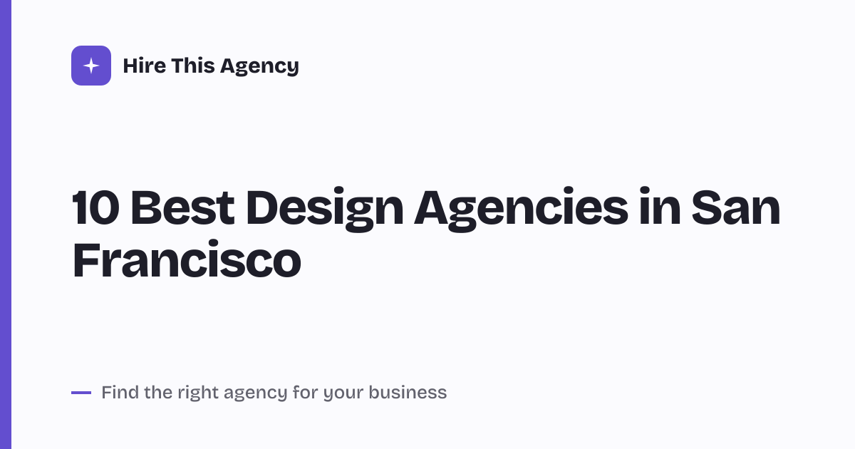 Cover for 10 Best Design Agencies in San Francisco