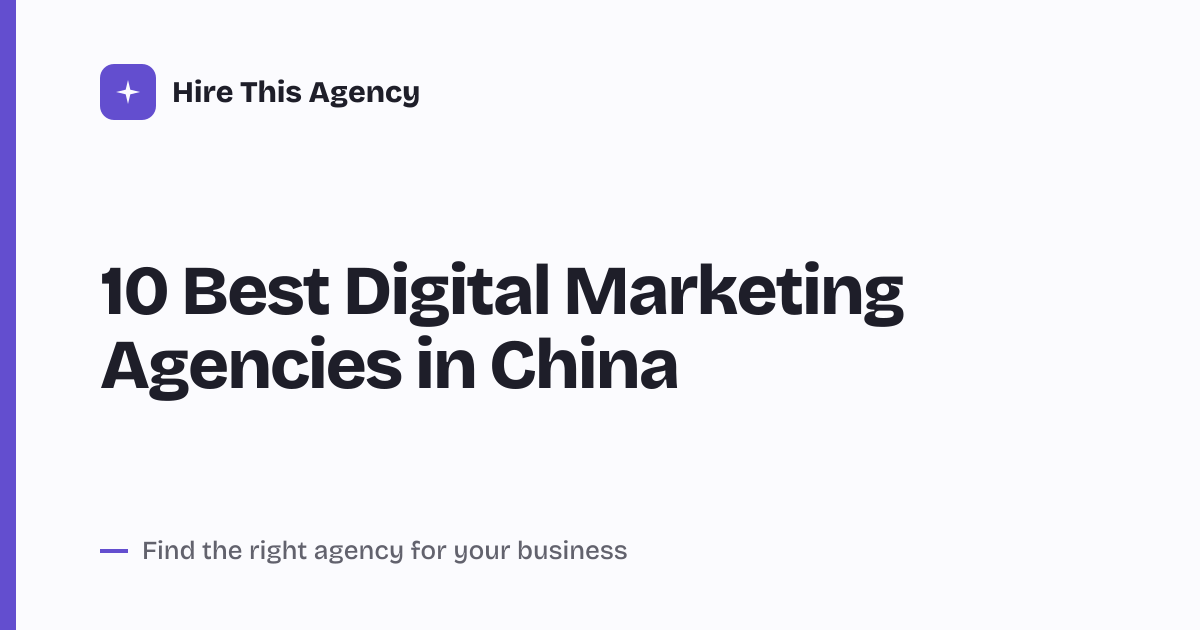 Cover for 10 Best Digital Marketing Agencies in China