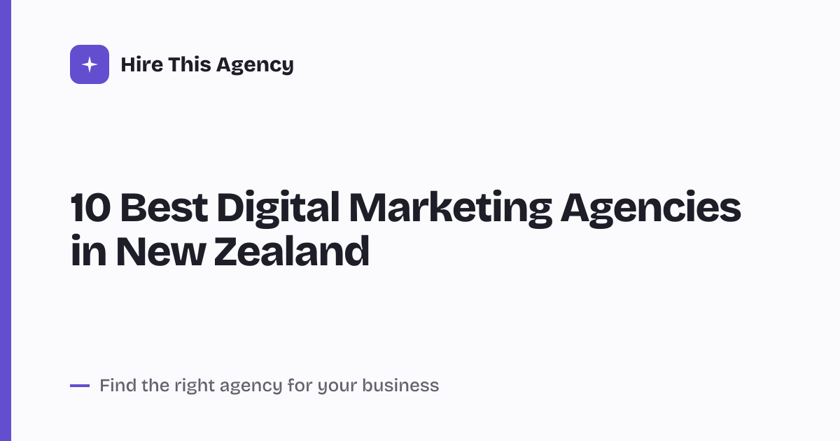 Cover for 10 Best Digital Marketing Agencies in New Zealand