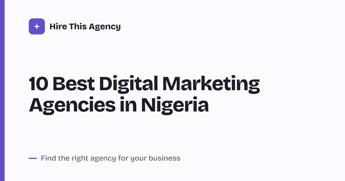 Cover for 10 Best Digital Marketing Agencies in Nigeria