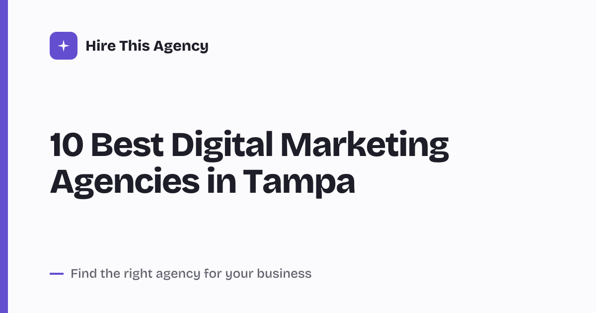 Cover for 10 Best Digital Marketing Agencies in Tampa