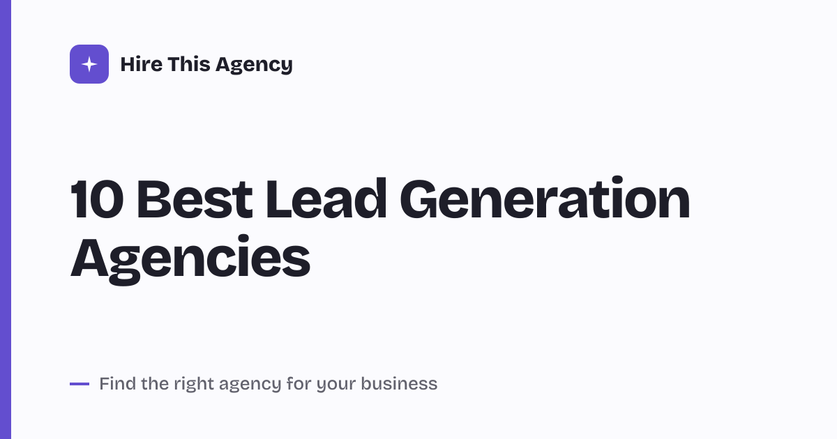 Cover for 10 Best Lead Generation Agencies