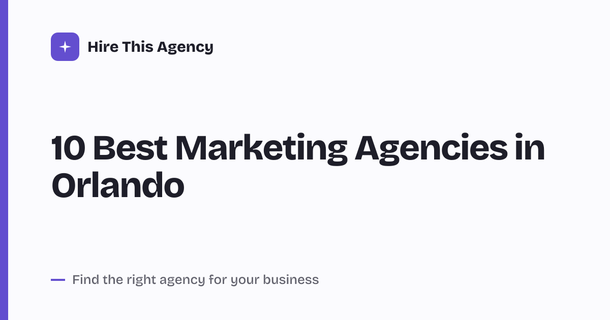 Cover for 10 Best Marketing Agencies in Orlando