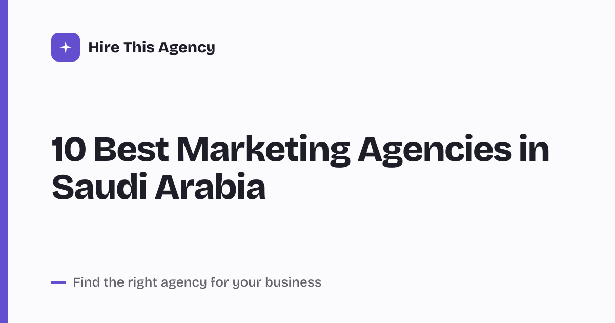 Cover for 10 Best Marketing Agencies in Saudi Arabia