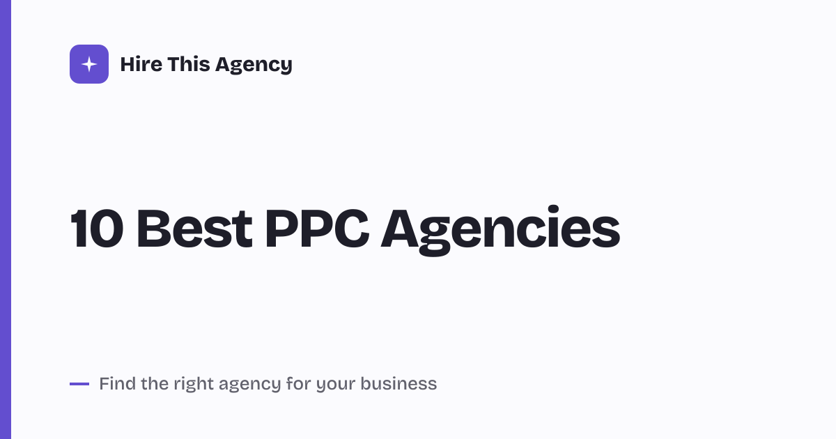 Cover for 10 Best PPC Agencies