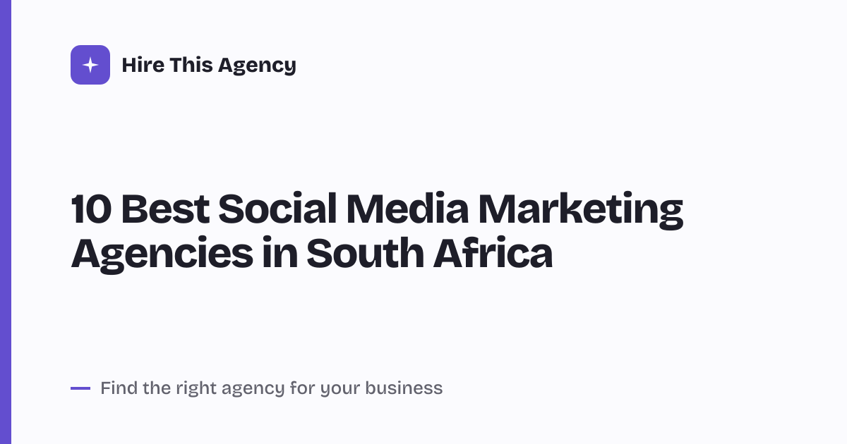 Cover for 10 Best Social Media Marketing Agencies in South Africa
