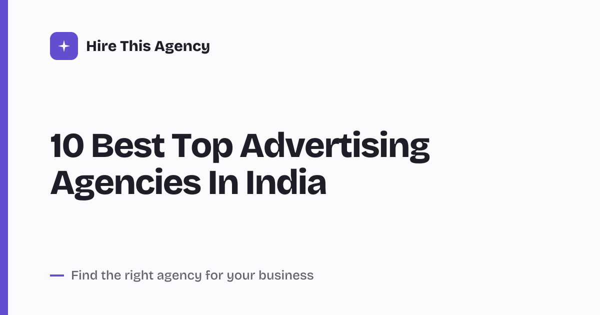 Cover for 10 Best Top Advertising Agencies In India