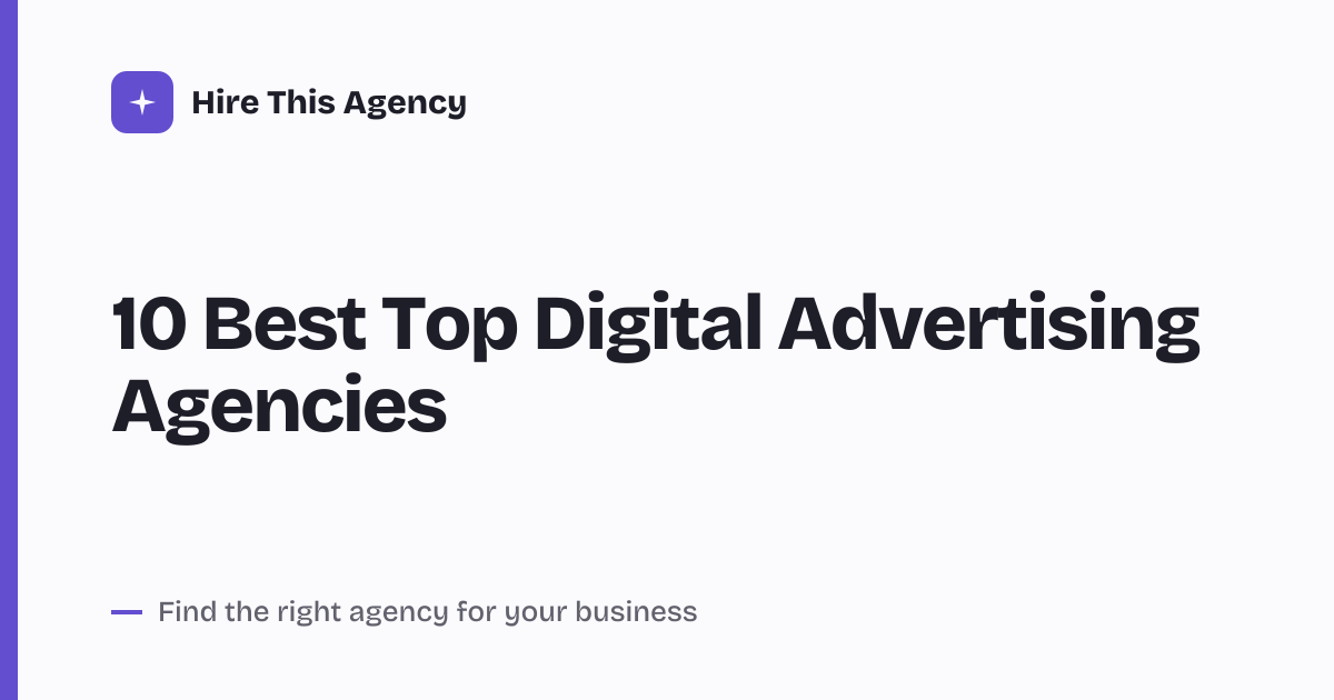 Cover for 10 Best Top Digital Advertising Agencies