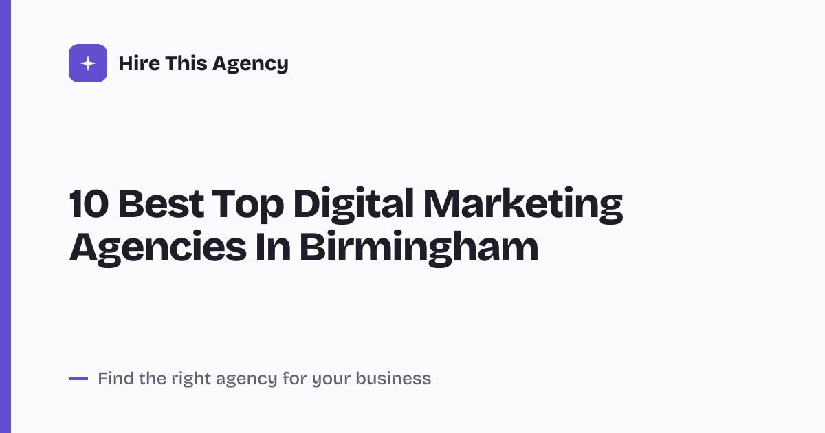Cover for 10 Best Top Digital Marketing Agencies In Birmingham