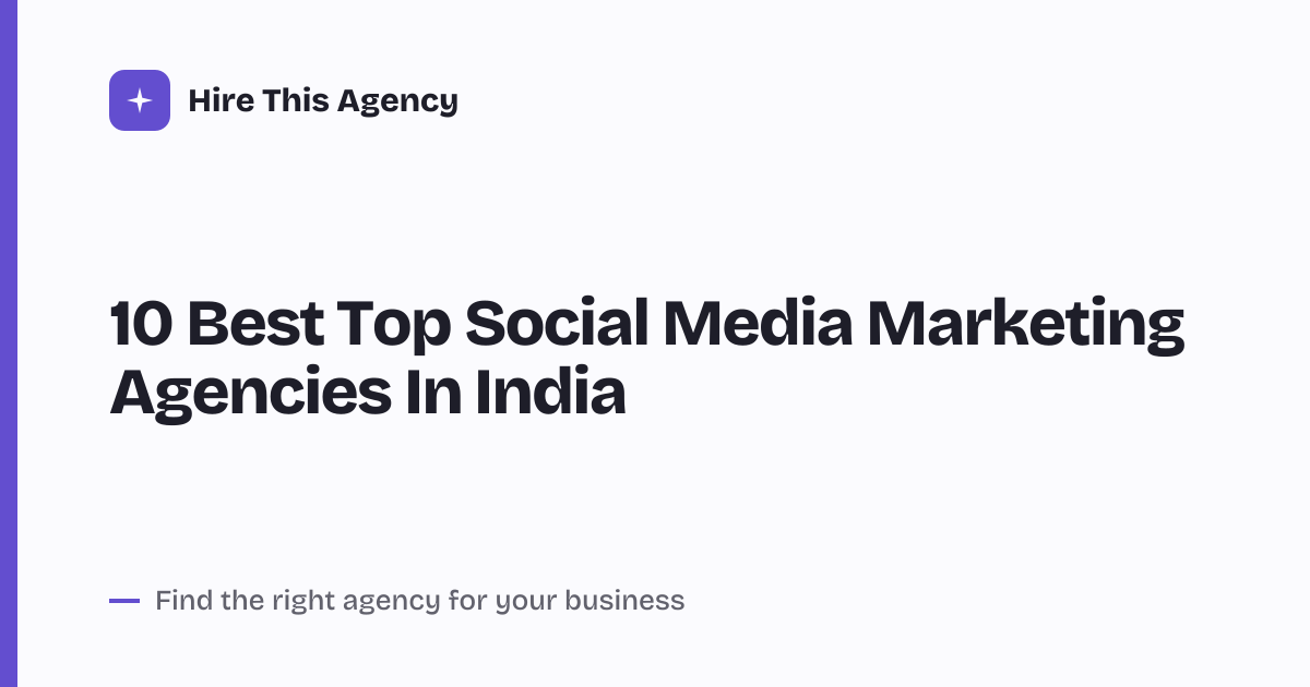 Cover for 10 Best Top Social Media Marketing Agencies In India